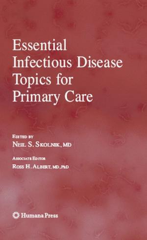 Cover of the book Essential Infectious Disease Topics for Primary Care by Agnieszka Ardelt, John P. Deveikis, Mark R. Harrigan