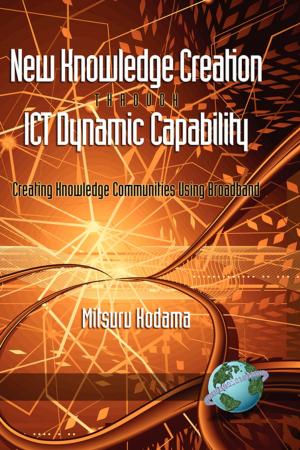 Cover of the book New Knowledge Creation Through ICT Dynamic Capability by Kuno Schedler, Lukas Summermatter, Bernhard Schmidt