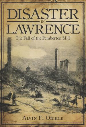 Cover of the book Disaster in Lawrence by James Heath, Monica Heath