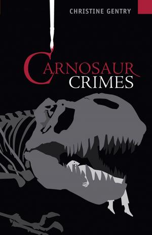 Cover of the book Carnosaur Crimes by B K Stevens