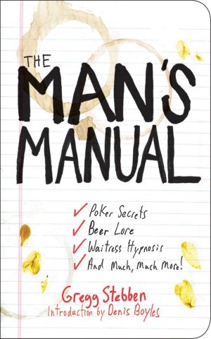 Cover of the book The Man's Manual by Rachel Montgomery, John Gartner, Ph.D