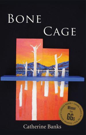 Cover of the book Bone Cage by Hannah Moscovitch
