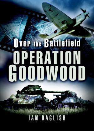 Cover of the book Operation Goodwood by R.G. Waldeck