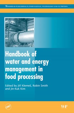 Cover of the book Handbook of Water and Energy Management in Food Processing by Akira Chiba, Tadashi Fukao, Osamu Ichikawa, Masahide Oshima, Masatugu Takemoto, David G Dorrell