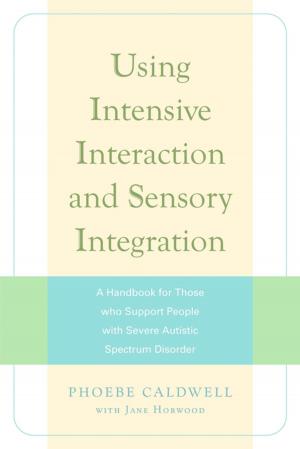 Book cover of Using Intensive Interaction and Sensory Integration