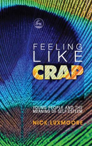 Cover of the book Feeling Like Crap by Nick Rowe