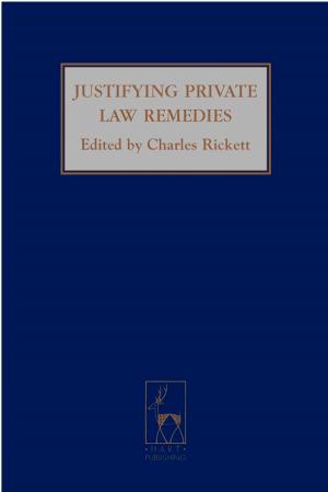 Cover of the book Justifying Private Law Remedies by Sara Kristoffersson