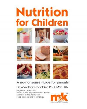 Cover of the book Nutrition for Children: A no nonsense guide for parents by Janet Marsden