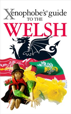 Cover of the book Xenophobe's Guide to the Welsh by Richard Sale