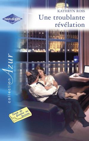 Cover of the book Une troublante révélation (Harlequin Azur) by Linda Castillo, Kylie Brant
