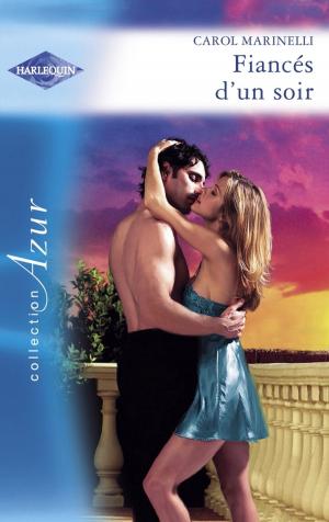 Cover of the book Fiancés d'un soir (Harlequin Azur) by Jamie Pope, Kayla Perrin, Cheris Hodges, Nana Malone