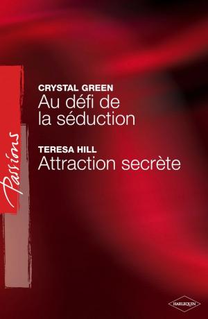 Book cover of Au défi de la séduction - Attraction secrète (Harlequin Passions)