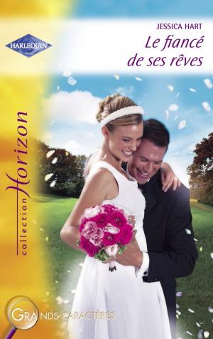 Cover of the book Le fiancé de ses rêves (Harlequin Horizon) by Alec Gunn