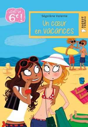 Cover of the book Vive la 6e : Un coeur en vacances by Sophie Rigal-Goulard