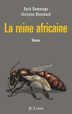 Cover of the book La reine africaine by Jean-Louis Fournier