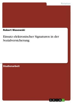 Cover of the book Einsatz elektronischer Signaturen in der Sozialversicherung by Hendrik Thurnes