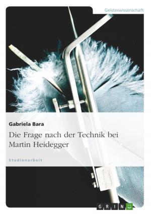 Cover of the book Die Frage nach der Technik bei Martin Heidegger by Janina Franz
