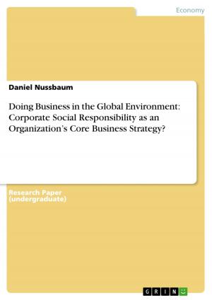 Book cover of Doing Business in the Global Environment: Corporate Social Responsibility as an Organization's Core Business Strategy?