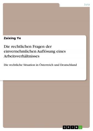Cover of the book Die rechtlichen Fragen der einvernehmlichen Auflösung eines Arbeitsverhältnisses by Nepomuk V. Fischer