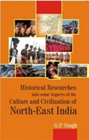 Book cover of Historical Research into some Aspects of the Culture and Civilization of North-East India
