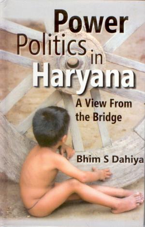 Cover of the book Power Politics in Haryana by Sarthak Sengupta