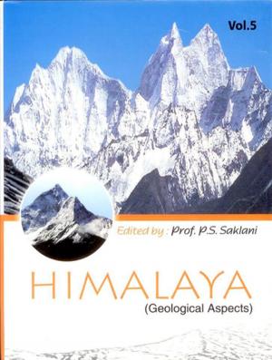 Cover of the book Himalaya (Geological Aspects) Vol 5 by Deepak Sharma, Harpreet Singh