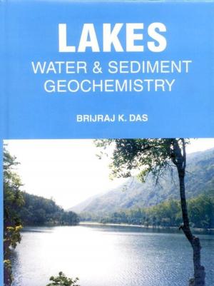 Cover of the book Lakes: Water and Sediment Geochemistry by Dr. Neelu Gupta
