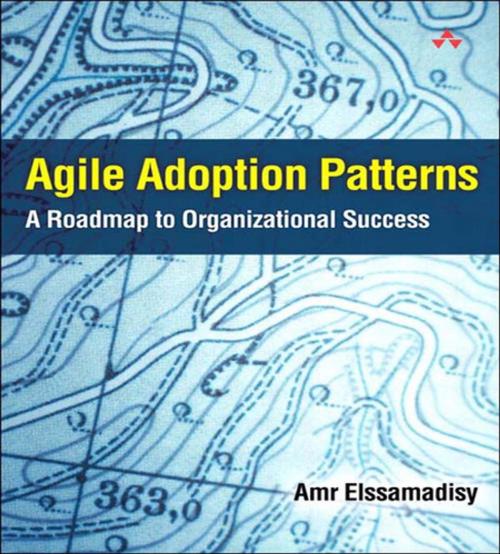 Cover of the book Agile Adoption Patterns by Amr Elssamadisy, Pearson Education