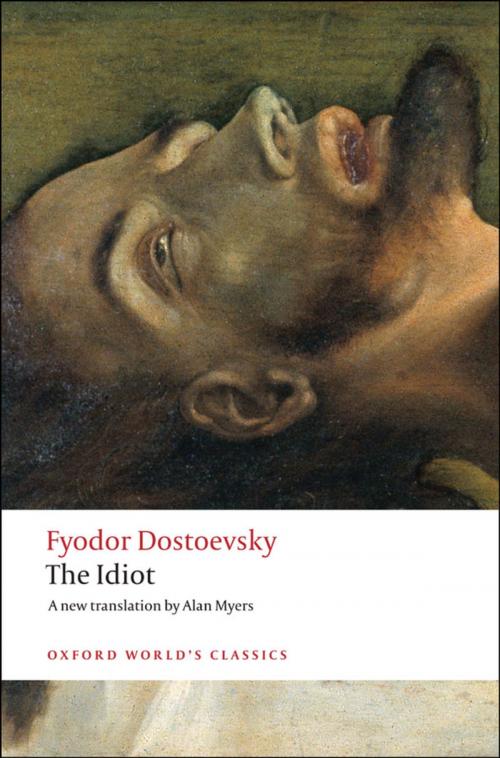 Cover of the book The Idiot by Fyodor Dostoevsky, William Leatherbarrow, OUP Oxford