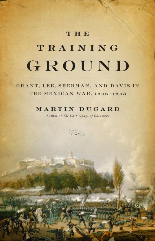 Cover of the book The Training Ground by Martin Dugard, Little, Brown and Company