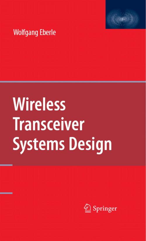 Cover of the book Wireless Transceiver Systems Design by Wolfgang Eberle, Springer US