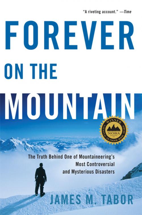 Cover of the book Forever on the Mountain: The Truth Behind One of Mountaineering's Most Controversial and Mysterious Disasters by James M. Tabor, W. W. Norton & Company
