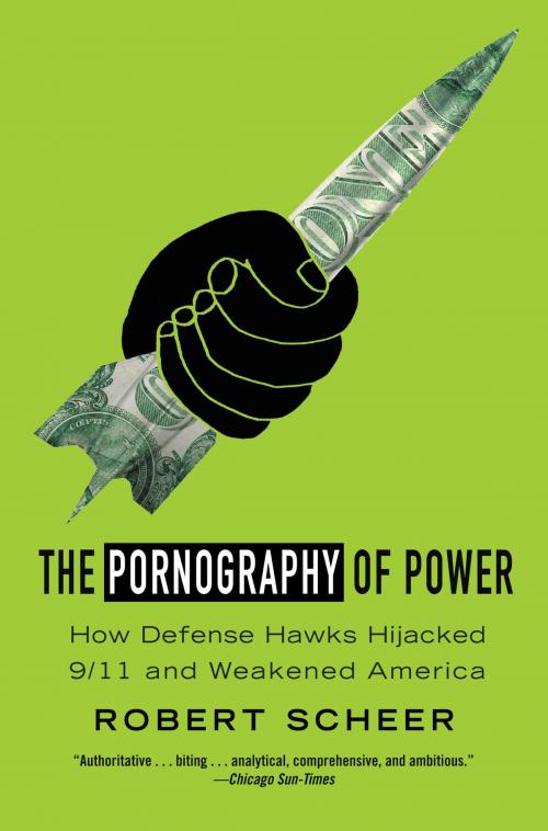 Cover of the book The Pornography of Power by Robert Scheer, Grand Central Publishing