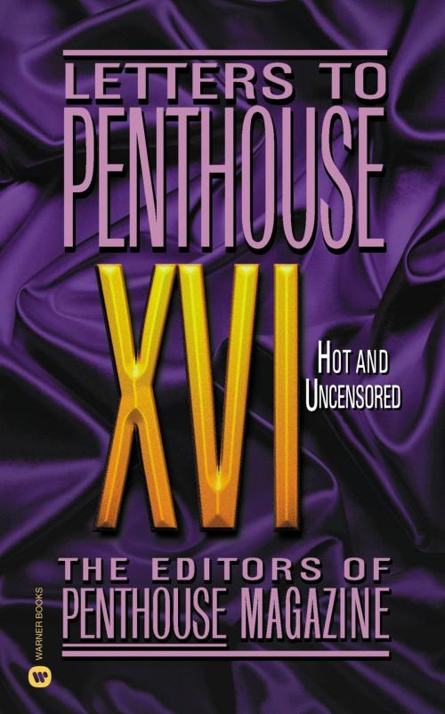 Cover of the book Letters to Penthouse XVI by Penthouse International, Grand Central Publishing