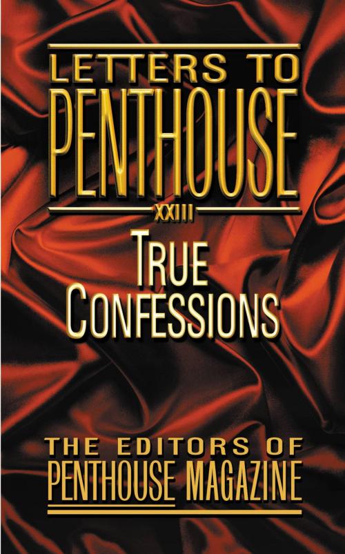 Cover of the book Letters to Penthouse XXIII by Penthouse International, Grand Central Publishing