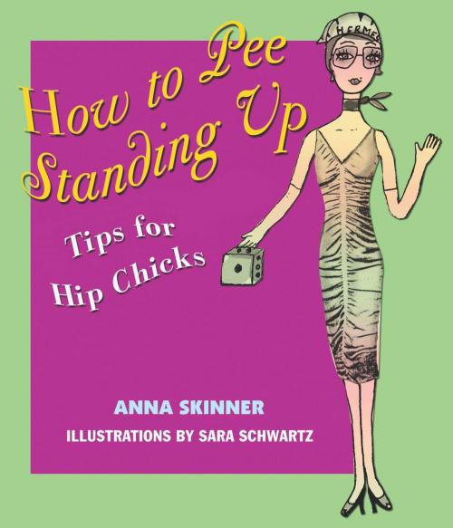 Cover of the book How to Pee Standing Up by Anna Skinner, Pocket Books