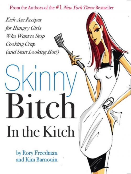 Cover of the book Skinny Bitch in the Kitch by Rory Freedman, Kim Barnouin, Running Press