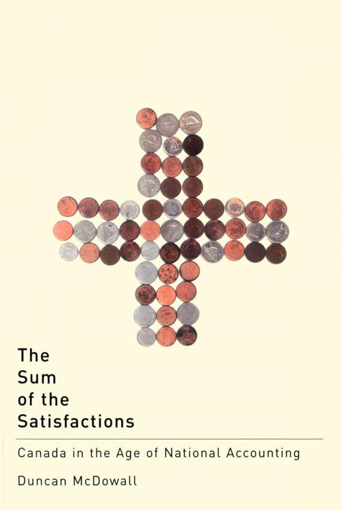 Cover of the book The Sum of the Satisfactions by Duncan McDowall, MQUP