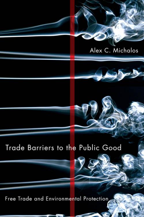 Cover of the book Trade Barriers to the Public Good by Alex C. Michalos, MQUP