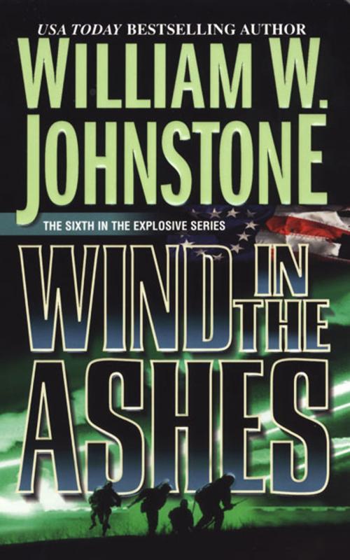Cover of the book Wind in the Ashes by William W. Johnstone, Pinnacle Books