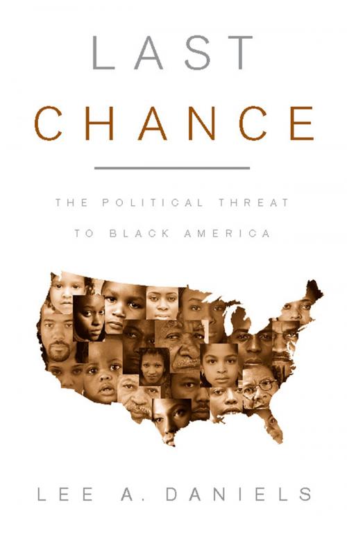 Cover of the book Last Chance by Lee A. Daniels, PublicAffairs