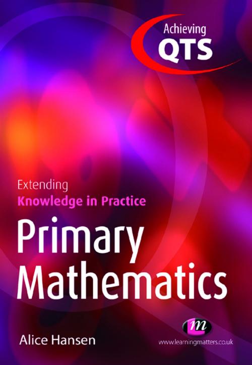 Cover of the book Primary Mathematics: Extending Knowledge in Practice by Alice Hansen, SAGE Publications