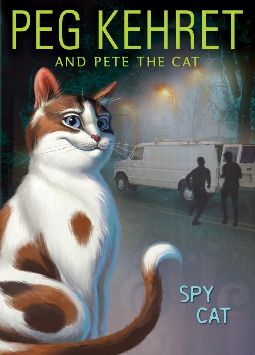 Cover of the book Spy Cat by Peg Kehret, Pete the Cat, Penguin Young Readers Group