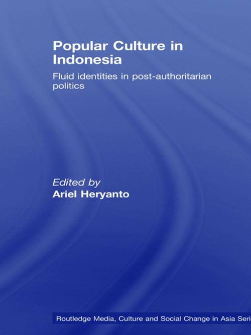 Cover of the book Popular Culture in Indonesia by , Taylor and Francis