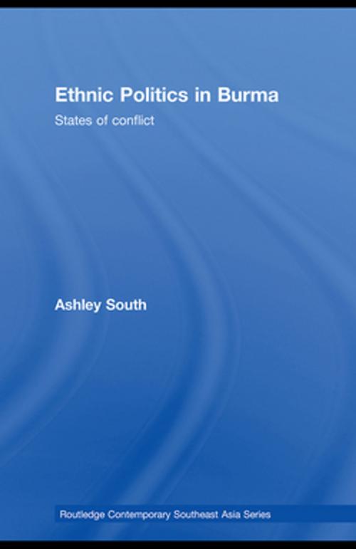 Cover of the book Ethnic Politics in Burma by Ashley South, Taylor and Francis