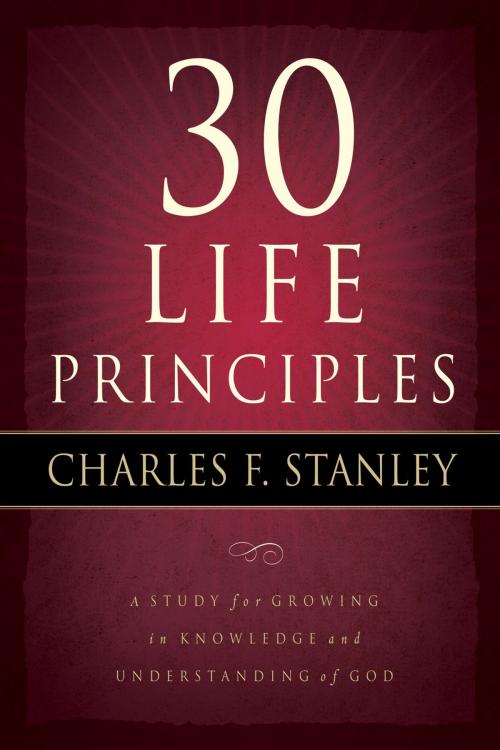 Cover of the book 30 Life Principles by Charles Stanley, Thomas Nelson