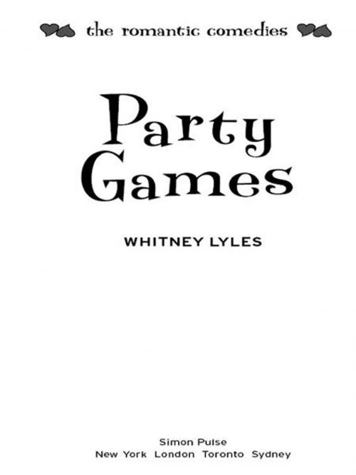 Cover of the book Party Games by Whitney Lyles, Simon Pulse
