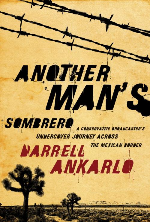 Cover of the book Another Man's Sombrero by Darrell Ankarlo, Thomas Nelson