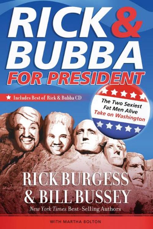 Cover of the book Rick and Bubba for President by Rick Burgess, Bill Bussey, Thomas Nelson