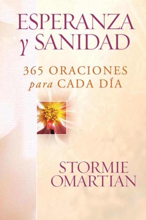 Cover of the book Esperanza y sanidad by Stormie Omartian, Grupo Nelson
